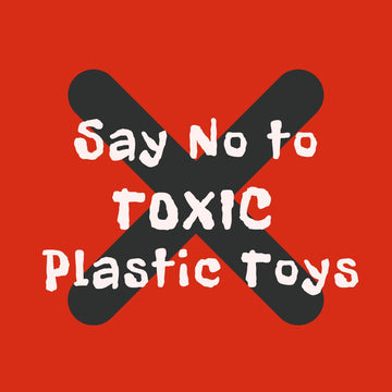The Hidden Dangers of Toxic Plastic Toys: Why Parents Need to Be Vigilant